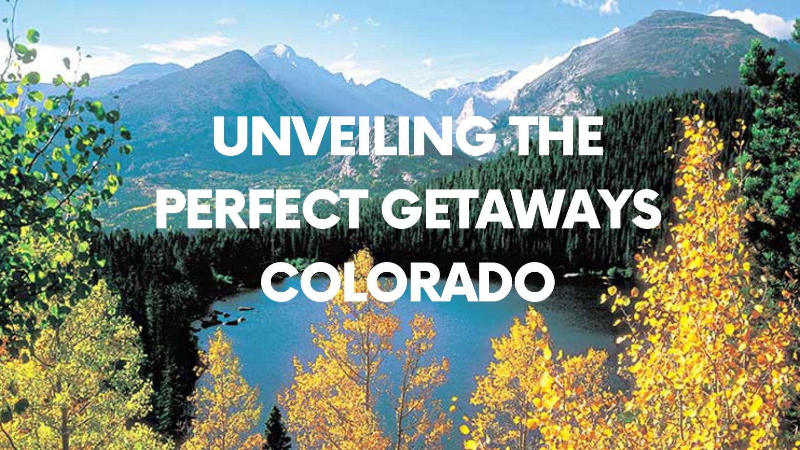 Best Family Vacations in Colorado